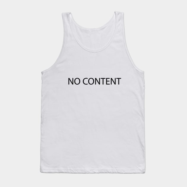 No Content Tank Top by N1L3SH